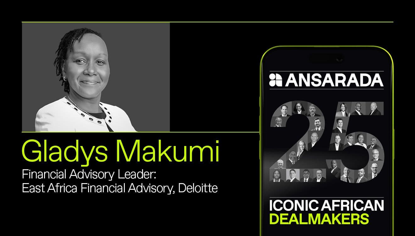 Deloitte's Gladys Makumi on integrity, innovation, and shaping the future of deal-making in East Africa